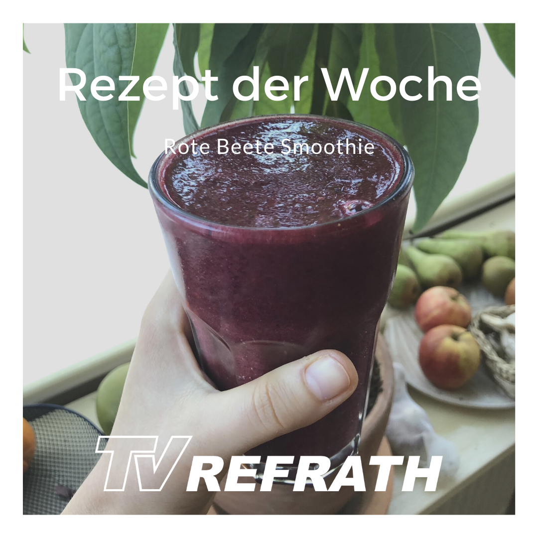 Rezept der Woche – Rote Beete Smoothie – TV Refrath